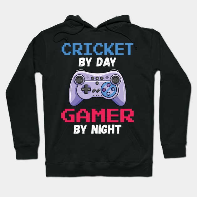 Cricket By Day Gamer By Night Hoodie by DragonTees